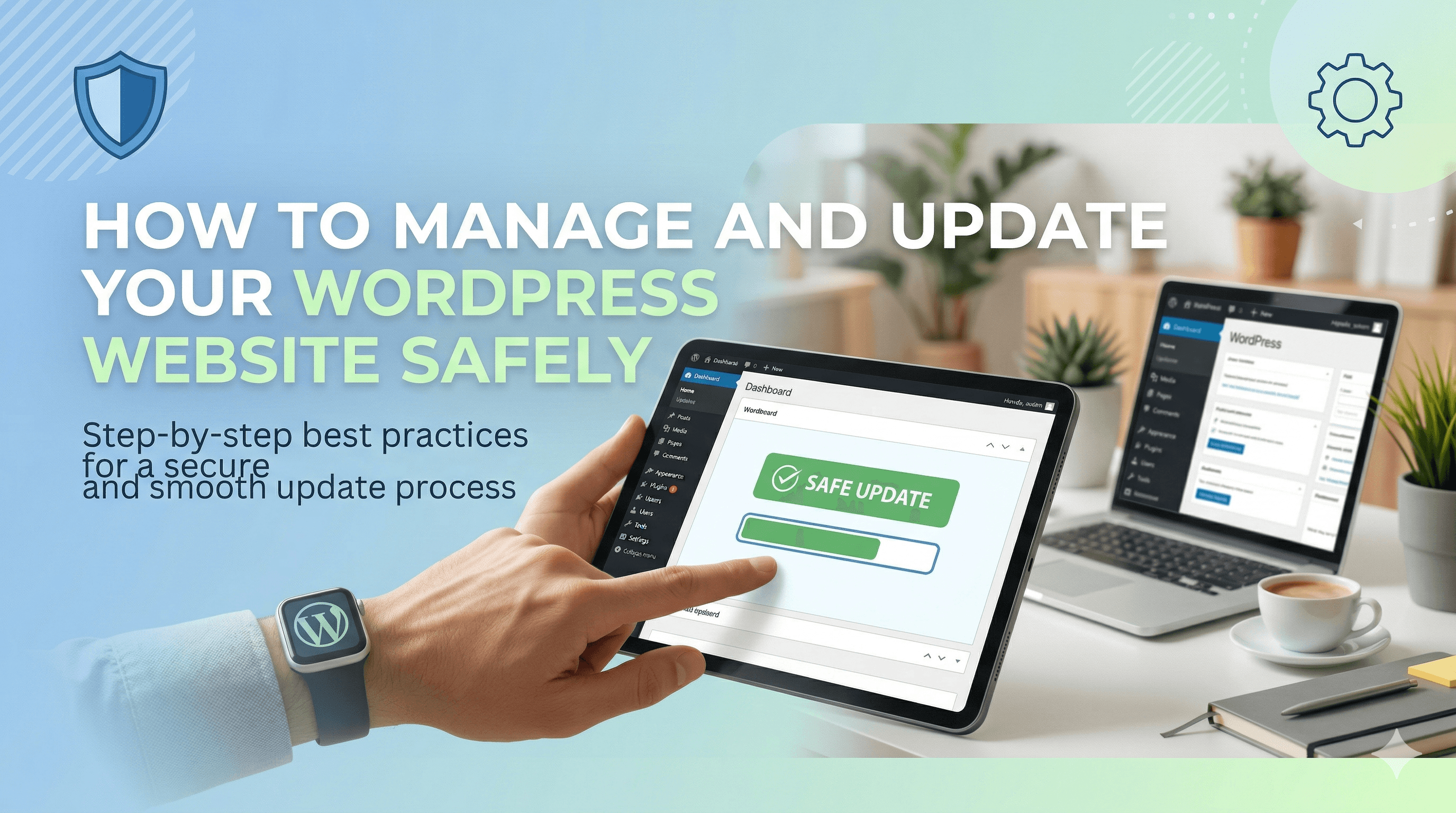 How to Manage and Update Your WordPress Website Safely